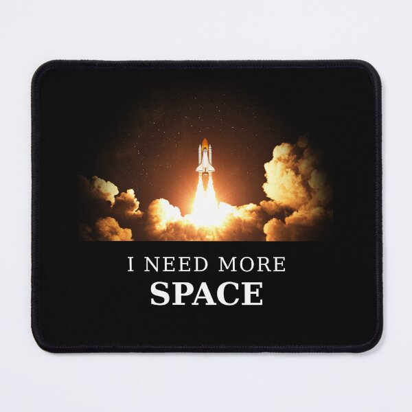 Item preview, I need more space designed and sold by Raureif.