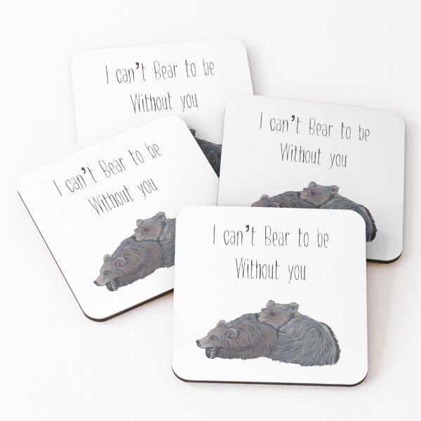Item preview, I can’t Bear to be without you designed and sold by TheWarrenCreations.