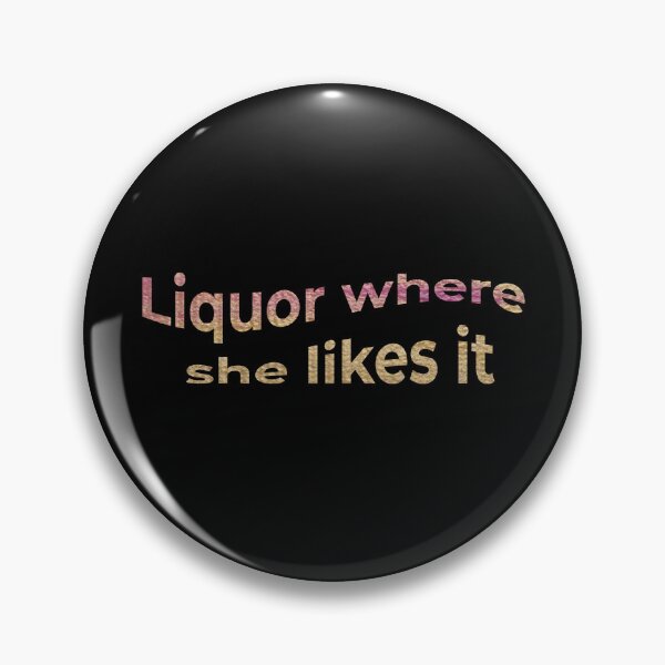Item preview, Liquor Where She Likes It designed and sold by IriArt-Designs.