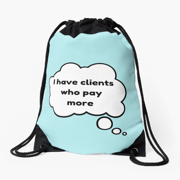Item preview, I Have Clients Who Pay More Housekeeping Cleaning Crew Fun designed and sold by SavvyCleaner.