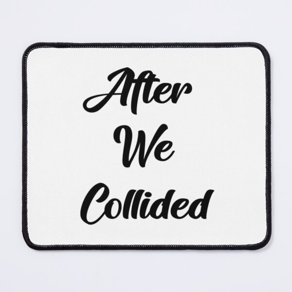 Item preview, after we collided  designed and sold by Drastic88.