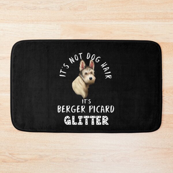 Item preview, It's not dog hair it's BERGER PICARD glitter funny dog quote designed and sold by theshirtinator.