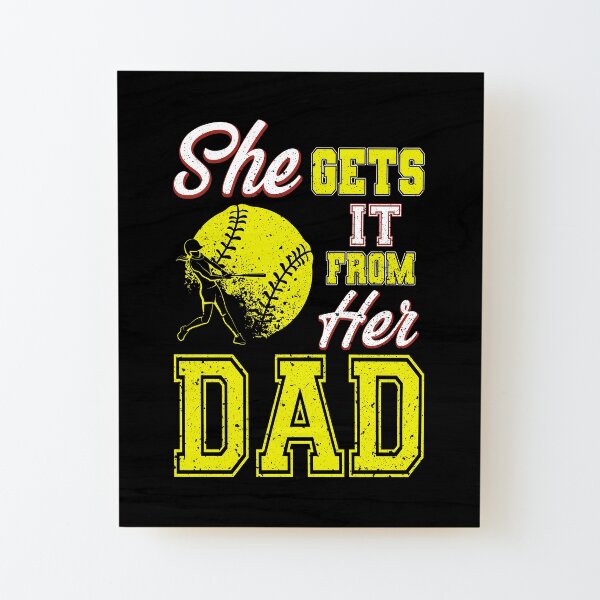 She gets it from her dad Wood Mounted Print