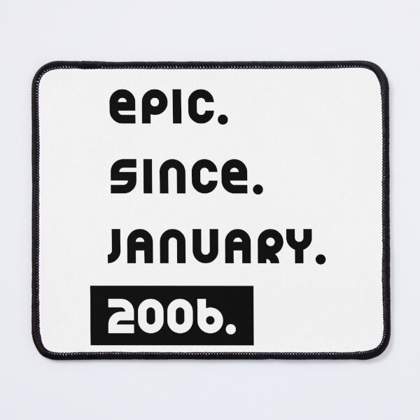 Item preview, Epic Since January 2006 - Birthday Gifts designed and sold by DiogoCalheiros.