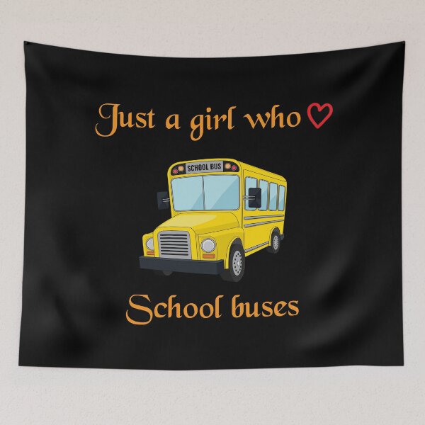 Item preview, Just A Girl Who Loves School Buses designed and sold by nikolaj1301.