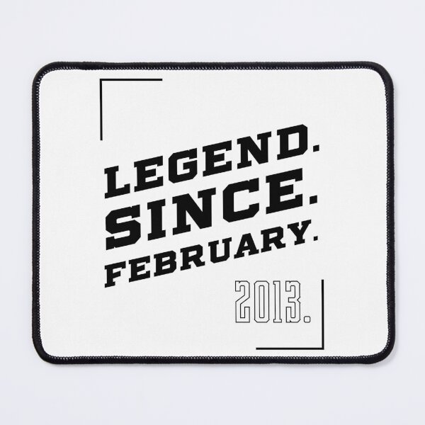 Item preview, Legend Since February 2013 - Birthday Gifts designed and sold by DiogoCalheiros.