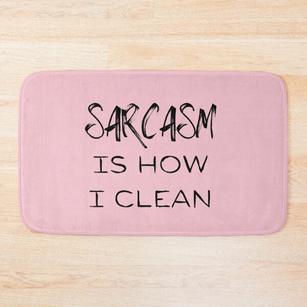 Item preview, Sarcasm is How I Clean Cleaning Lady Janitor Housekeeping Fun designed and sold by SavvyCleaner.