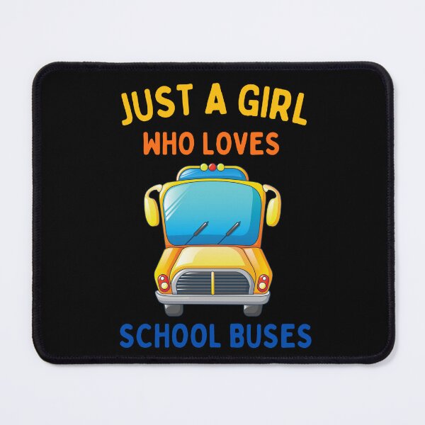 Item preview, Just A Girl Who Loves School Buses designed and sold by BahiaStyle.