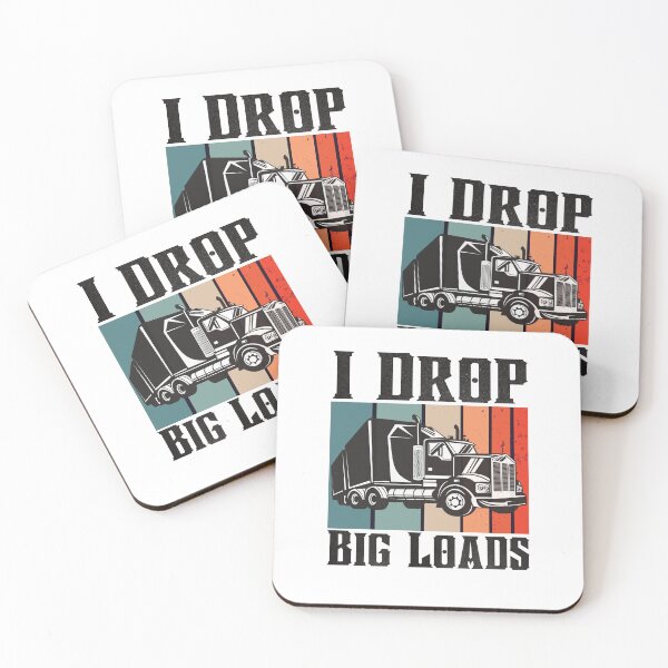 Item preview, I drop big loads  designed and sold by calalassy.