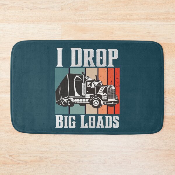 Item preview, I drop big loads  designed and sold by calalassy.