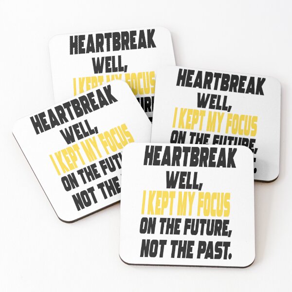 Item preview, Heartbreak Well I kept My Focus on The Future Not The Past- Heartbroken designed and sold by WowAllinOne.
