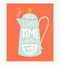 Tea saying Photographic Print