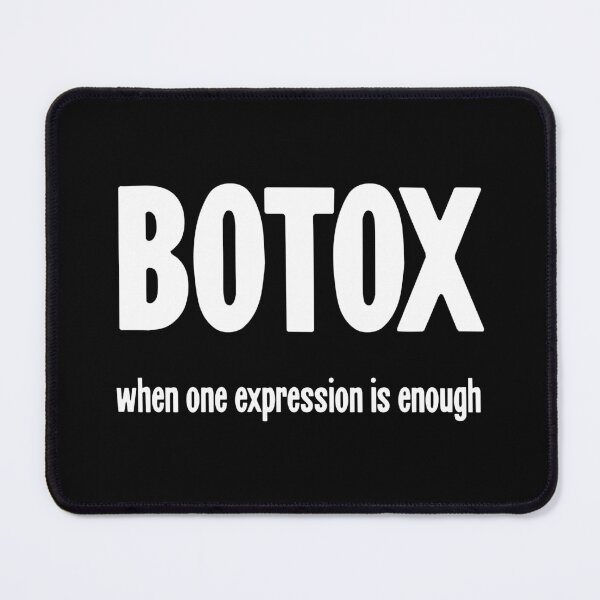 Item preview, Botox: When One Expression Is Enough designed and sold by Good-Looking Corpse.