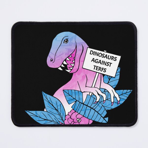 Item preview, Dinosaurs against TERFs designed and sold by Olooriel.