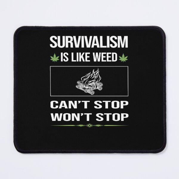 Item preview, Funny Can't Stop Survivalism Prepper Preppers Survival designed and sold by FulviaContreras.