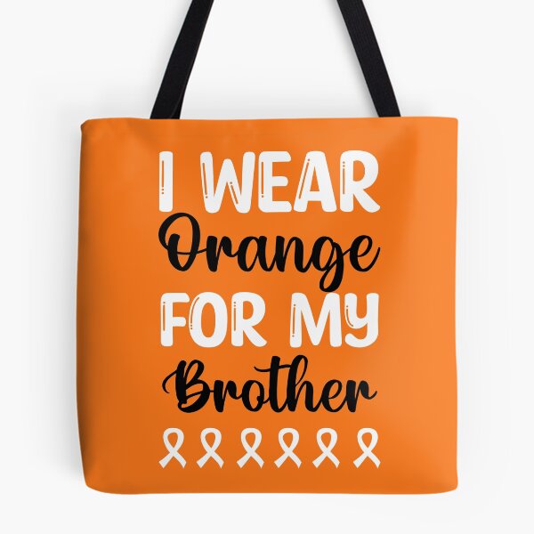 Item preview, Multiple Sclerosis Awareness : I Wear Orange For My Brother designed and sold by AMINE  ★★★★★.