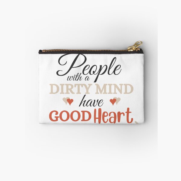 Item preview, People With a Dirty Mind had a Good Heart, Cool Friends Gift designed and sold by uranus-art.