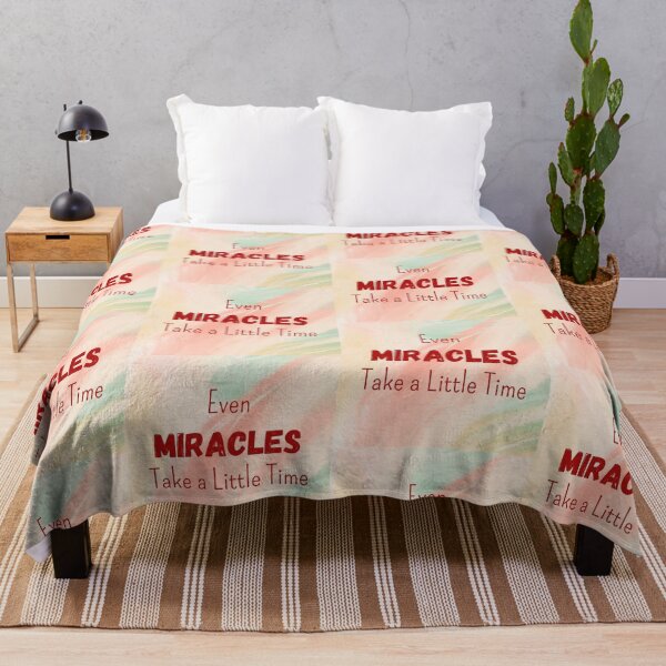 Item preview, Even Miracles Take A Little Time designed and sold by YourSpace8.