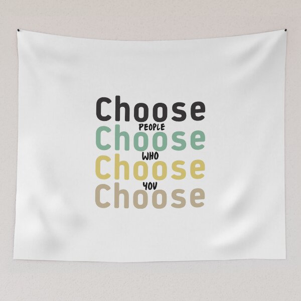 Item preview, quote of the day,Choose People Who Choose you,Motivation quotes designed and sold by behappysiempre.