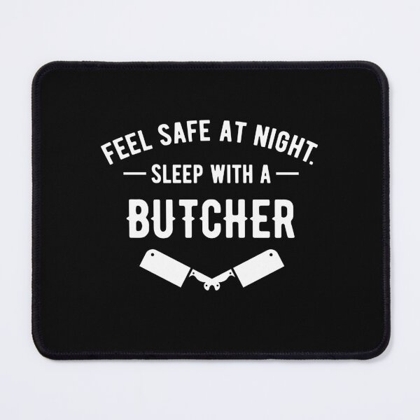 Item preview, Feel Safe at Night Sleep with a Butcher designed and sold by jaygo.
