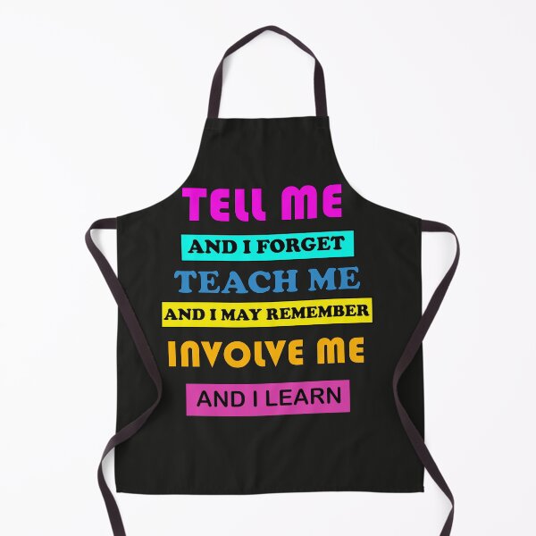 Item preview, Tell me and i forget teach me inspiring teacher quotes design designed and sold by MotiveStuff.