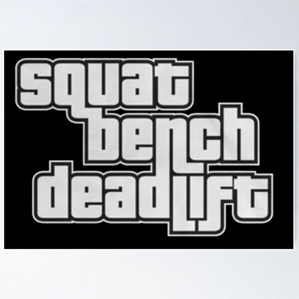 Item preview, Squat bench deadlift  designed and sold by MEMEREVIEWxxx.