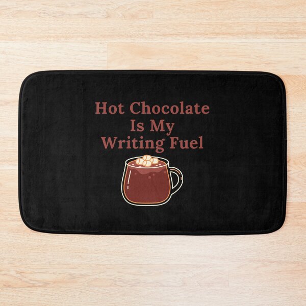 Item preview, Hot Chocolate Is My Writing Fuel designed and sold by TheKnightWriter.