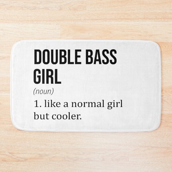 Item preview, DOUBLE BASS Girl Like A Normal Girl But Cooler - DOUBLE BASS Lover designed and sold by YukiShop.