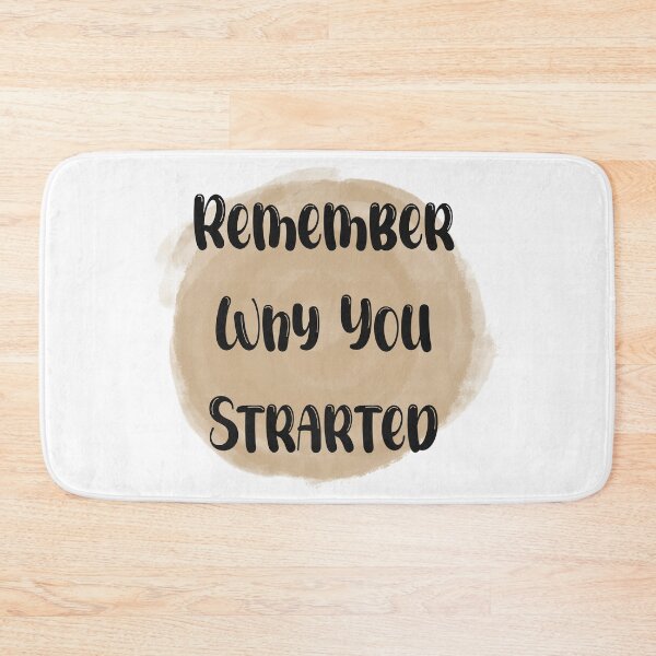 Item preview, Remember Why You Started - Meaningful Quote designed and sold by JadedLilacsArt.