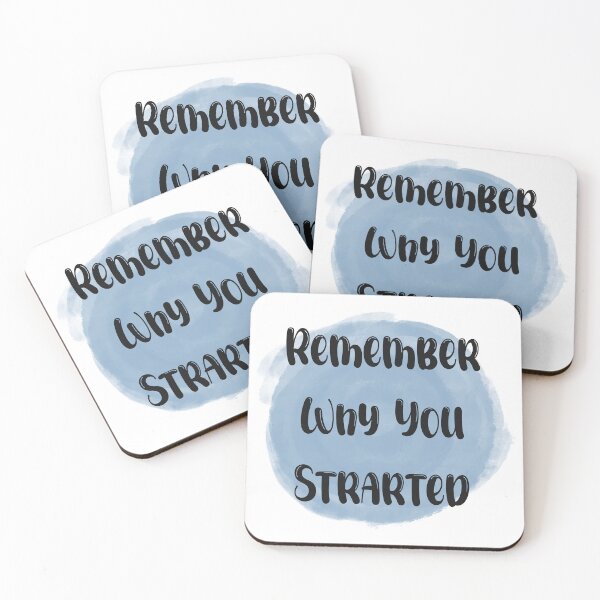 Item preview, Remember Why You Started - Meaningful Quote Blue designed and sold by JadedLilacsArt.