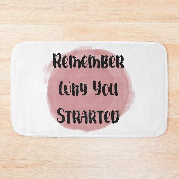 Item preview, Remember Why You Started - Meaningful Quote Pink designed and sold by JadedLilacsArt.