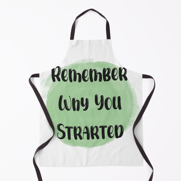 Item preview, Remember Why You Started- Meaningful Quote Green designed and sold by JadedLilacsArt.