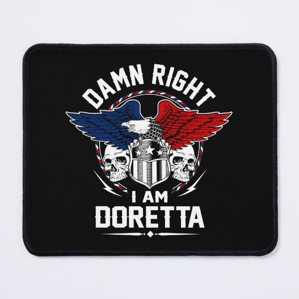 Item preview, Doretta Name T Shirt - Damn Right I Am Doretta Gift Item Tee designed and sold by hautalachante.