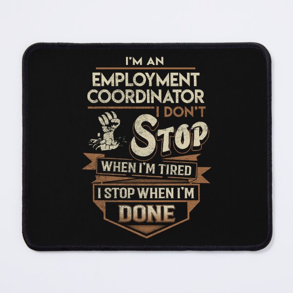 Item preview, Employment Coordinator T Shirt - I Stop When Done Job Gift Item Tee designed and sold by natalinedk.