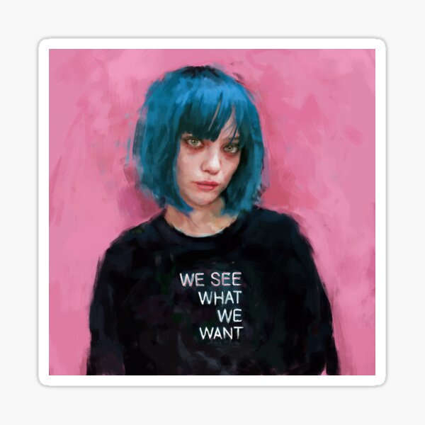 we see what we want Sticker
