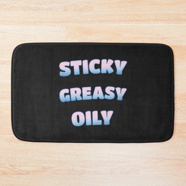 Item preview, Sticky Greasy Oily designed and sold by Innet.