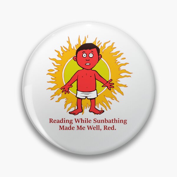 Item preview, Reading while sunbathing made me well, red. designed and sold by DistinguishedMe.