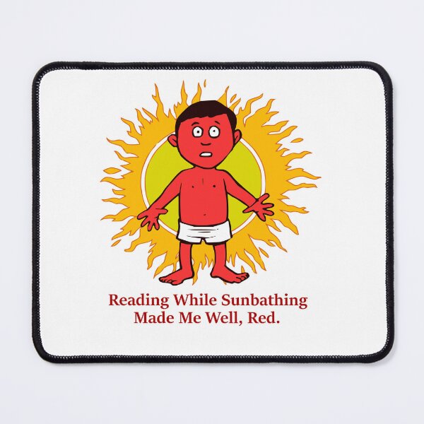 Item preview, Reading while sunbathing made me well, red. designed and sold by DistinguishedMe.