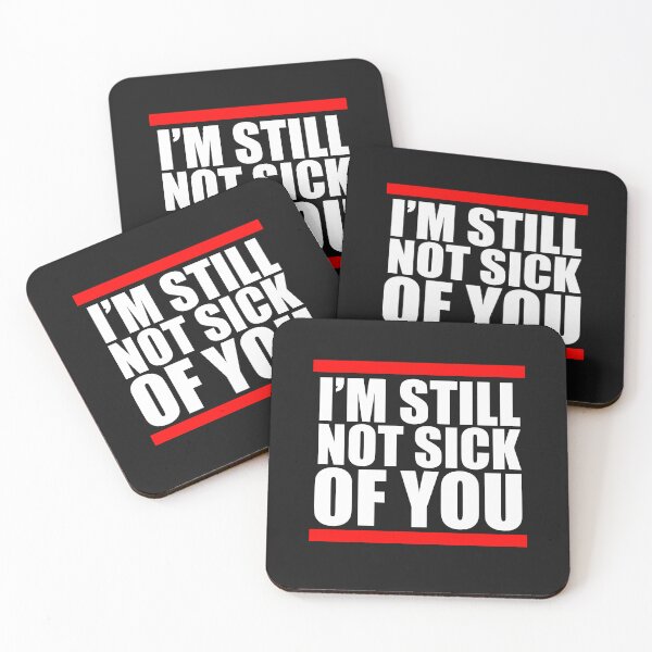 Item preview, Still Not Sick Of You, Anniversary, Valentine's Day, Funny Love designed and sold by Yakuzads.
