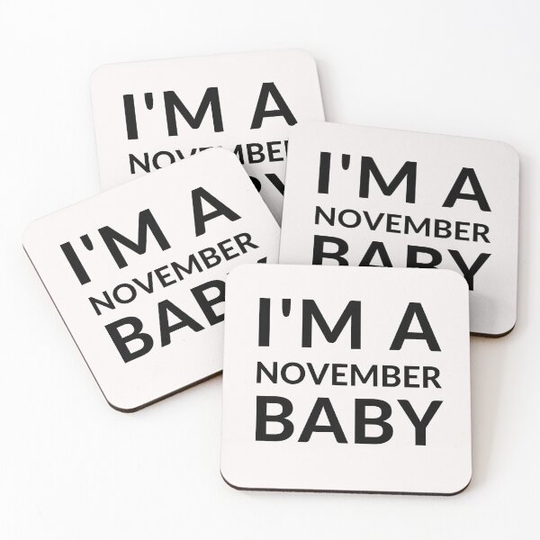 Item preview, I'M A NOVEMBER BABY designed and sold by RobbiesMusic.