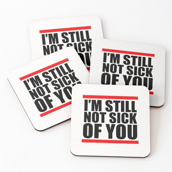 Item preview, Still Not Sick Of You, Anniversary, Valentine's Day, Funny Love designed and sold by Yakuzads.