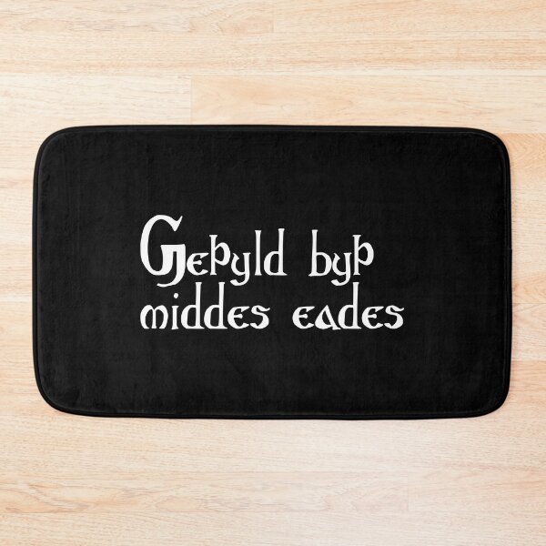 Item preview, Geþyld byþ middes eades designed and sold by ben-taylor1234.