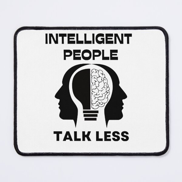 Item preview, quote of the day,Initelligent people talk less,Motivation quotes designed and sold by behappysiempre.