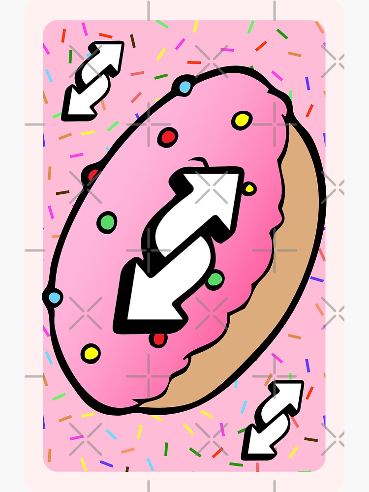Uno Reverse Card Donut, Uno Reverse Card Doughnut Sticker for Sale by  ladylaughprints