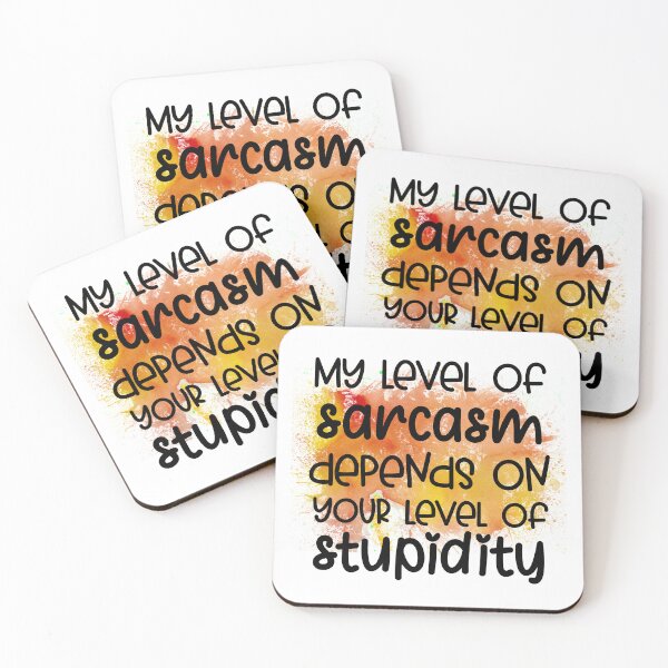 Item preview, My Level of Sarcasm Depends On - Sarcastic Funny  designed and sold by younghopes.