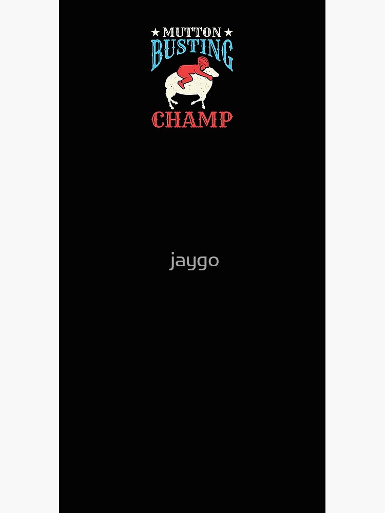 Artwork view, Mutton Busting Champ Sheep Riding Rodeo designed and sold by jaygo