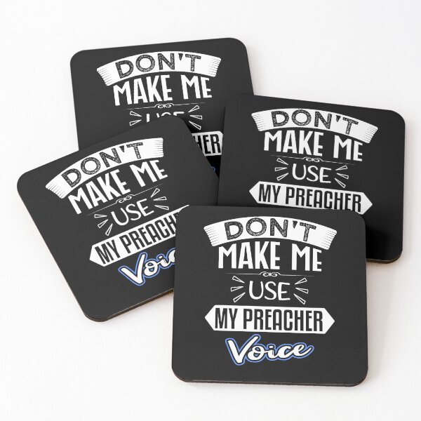 Item preview, don't make me use my preacher voice Funny for Birthday designed and sold by nmichom.