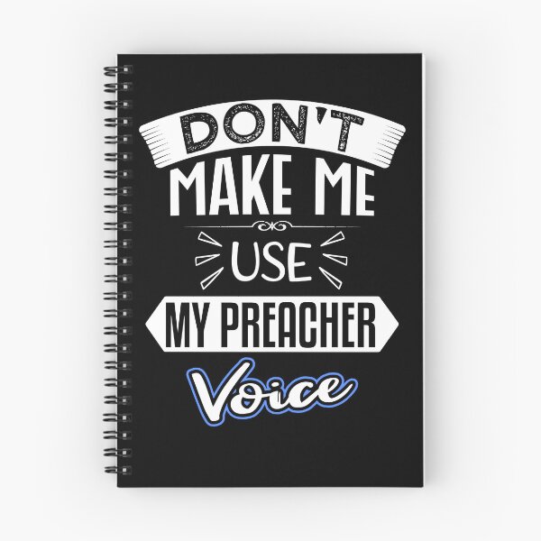 Item preview, don't make me use my preacher voice Funny for Birthday designed and sold by nmichom.