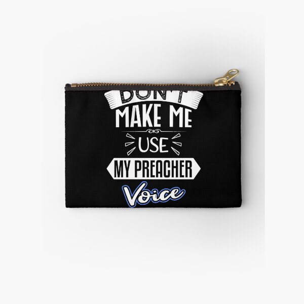 Item preview, don't make me use my preacher voice Funny for Birthday designed and sold by nmichom.
