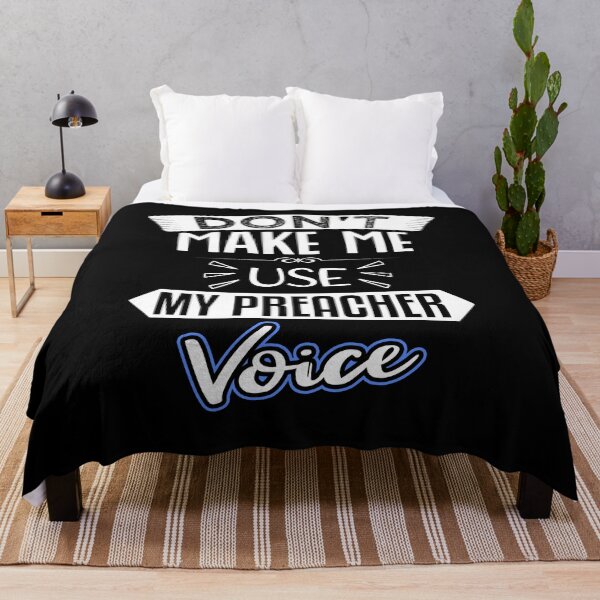 Item preview, don't make me use my preacher voice Funny for Birthday designed and sold by nmichom.